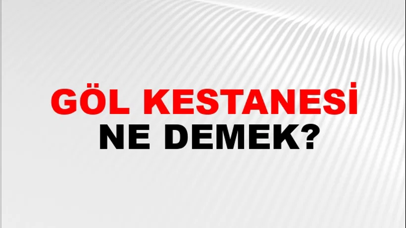 Göl Kestanesi Göl Kestanesi