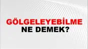 Gölgeleyebilme