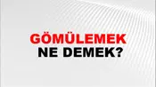 Gömülemek
