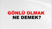 Gönlü Olmak