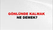 Gönlünde Kalmak