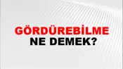 Gördürebilme