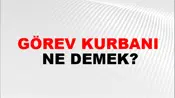 Görev Kurbanı