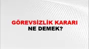 Görevsizlik Kararı