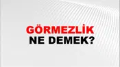Görmezlik