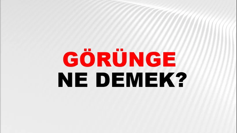 Görünge Görünge