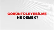 Görüntüleyebilme