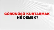Görünüşü Kurtarmak
