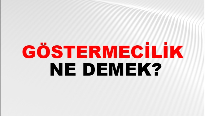 Göstermecilik