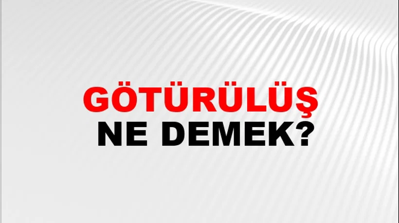 Götürülüş Götürülüş