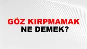Göz Kırpmamak