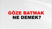 Göze Batmak