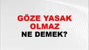Göze Yasak Olmaz