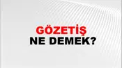 Gözetiş