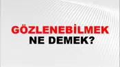 Gözlenebilmek