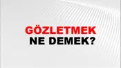 Gözletmek