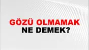 Gözü Olmamak
