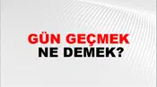 Gün Geçmek