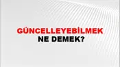 Güncelleyebilmek