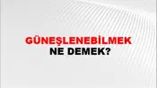 Güneşlenebilmek