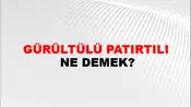 Gürültülü Patırtılı
