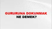 Gururuna Dokunmak