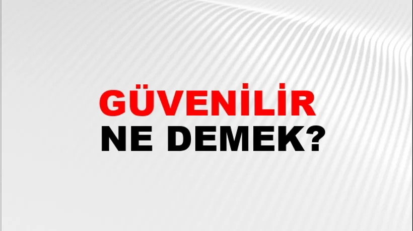 Güvenilir Güvenilir