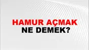 Hamur Açmak
