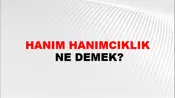 Hanım Hanımcıklık
