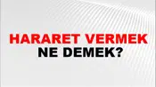 Hararet Vermek