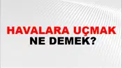 Havalara Uçmak