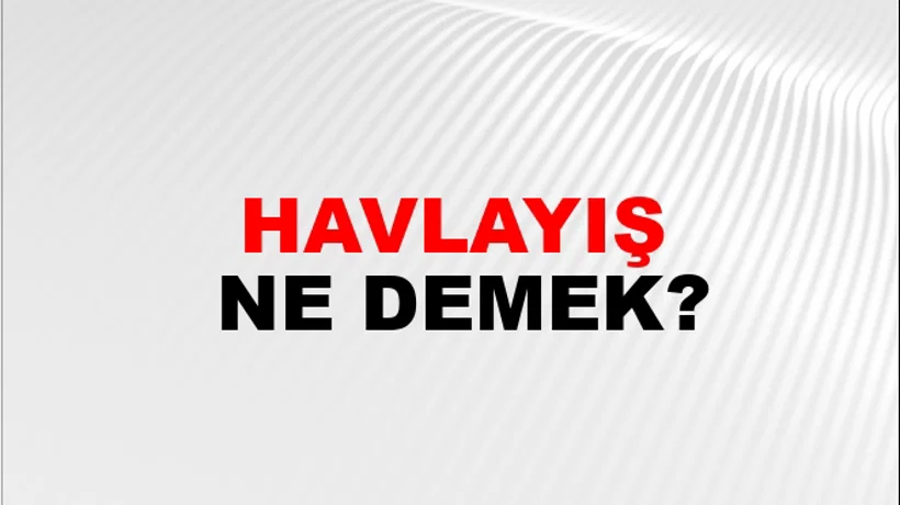 Havlayış Havlayış