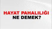 Hayat Pahalılığı