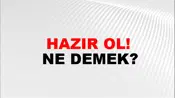 Hazır Ol!