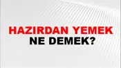 Hazırdan Yemek