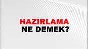 Hazırlama