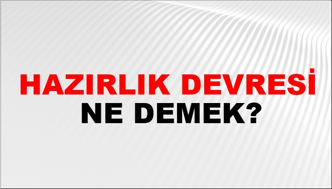 Hazırlık Devresi