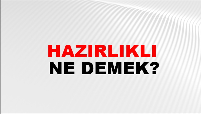 Hazırlıklı