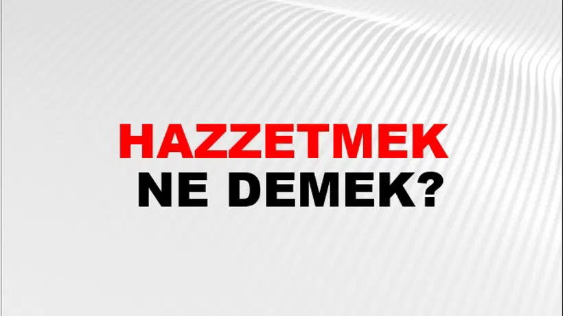Hazzetmek Hazzetmek