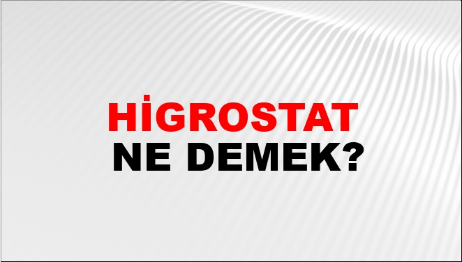 Higrostat