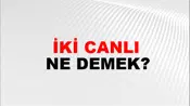 İki Canlı