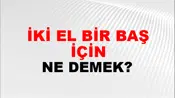 İki El Bir Baş İçin