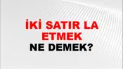 İki Satır Laf Etmek (Veya konuşmak)