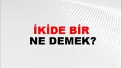 İkide Bir