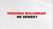İkramda Bulunmak