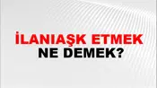 İlanıaşk Etmek