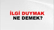 İlgi Duymak