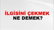 İlgisini Çekmek