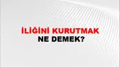 İliğini Kurutmak