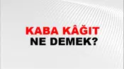 Kaba Kâğıt
